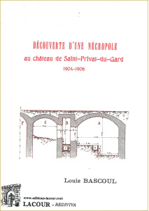 achat-livre-dcouverte_dune_ncropole_au_chteau_de_saint-privat-du-gard-louis_bascoul-gard-lacour-oll