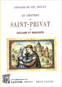 achat-livre-le_chateau_de_saint-privat_ou_guillaume_et_marguerite-mile_causse-gard-lacour-oll