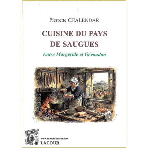 achat-livre-cuisine_du_pays_de_saugues-entre_margeride_et_gvaudan-pierrette_chalendar-haute-loire-ditions_lacour-oll