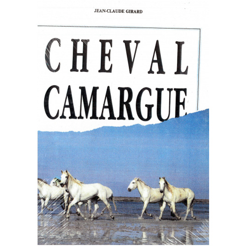 achat-livre-le_cheval_de_camargue-jean-claude_giraud-la_camargue-ditions_lacour-oll
