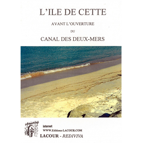achat-livre-lile_de_cette_avant_louverture_du_canal_des_deux-mers-mile_bonnet-hrault-lacour-oll-nmes