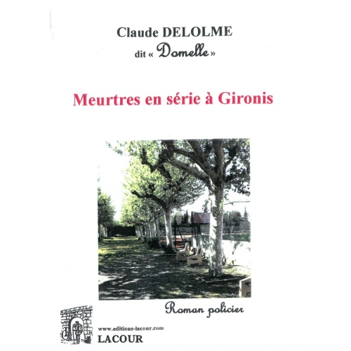 achat-livre-meurtres_en_srie__gironis-claude_delolme-roman_policier-ditions_lacour-oll-nimes
