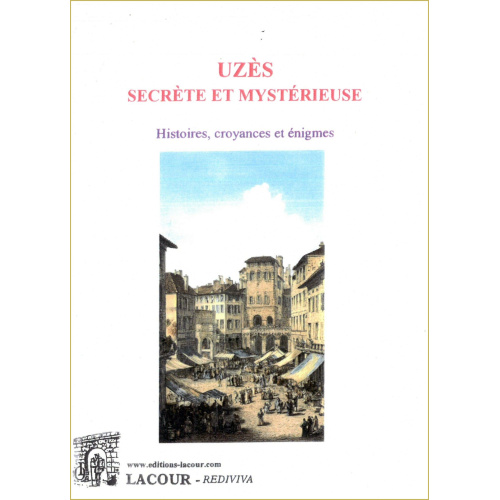 achat-livre-uzs_secrte_et_mystrieuse-lou_rediviva-gard-histoire-lacour-oll-ditions